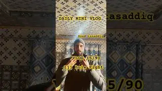 Ijj huie fight ||syed tasaddiq|#minivlog #vlog #shortvideo #shortsfeed