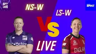 London Spirit Women vs Northern Superchargers Women, 29th Match | LSW vs NSW Live Score No Commentry