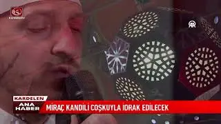 MİRA&Ccedil; KANDİLİ COŞKUYLA İDRAK EDİLECEK
