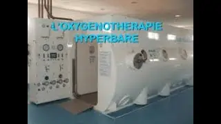 L'OXYGÉNOTHÉRAPIE HYPERBARE - anesthésiste