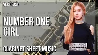 SUPER EASY Clarinet Sheet Music: How to play Number One Girl  by Rose