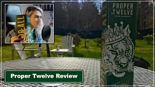 Proper 12 Review 2020 [Proper Irish Whiskey]