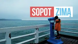 SOPOT ZIMĄ | SYLWESTER W SOPOCIE CZ. VI