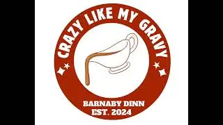 Crazy like my gravy