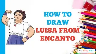 How to Draw Luisa from Encanto: Easy Step by Step Drawing Tutorial for Beginners