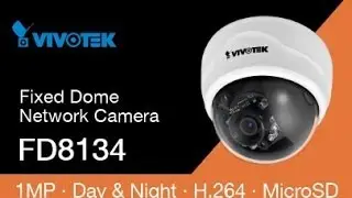 Vivotek 1MP D&N FD8134 Indoor View