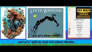 Steve Winwood - Arc of a diver (1980)  set1 of 2  -q26 hq vinyl full album 19m50s