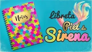 DIY: Libreta de PIEL de SIRENA - REGRESO A CLASES