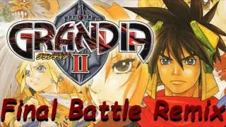 Grandia 2 - Final Battle Remix