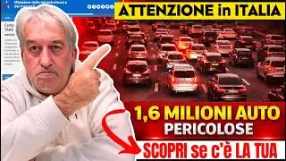 ⚠️ ATTENZIONE! in ITALIA 1,6 MILIONI di AUTO sono in PERICOLO! VERIFICA se c’è anche la TUA!
