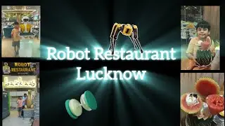 Vlog: 18 ll Visit to Robot Restaurant Luvknow#kavyansharora
