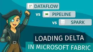 Options for DELTA tables in Fabric - Dataflow vs Pipeline vs Notebook