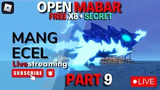 OPEN MABAR PART 9 ( FREE X8 + GIFT SECRET ) - FISH IT ROBLOX