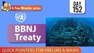 Few Minutes Series || BBNJ TREATY || 26th April 2022 || UPSC IAS ||