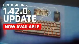 Play your way - Developer Update | Critical Ops