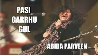 ABIDA PARVEEN | PASI GARRHU GUL | Music Pakistan | SRBC