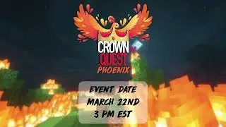 Crown Quest Phoenix - Announcement Video Trailer (Minecraft Event)