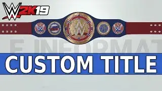 WWE 2K19 Create a Championship: Main Event Title! - Universe Mode