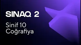 Coğrafiya 10-cu sinif   Güvən Sınaq 2   Qrup fənləri üzrə