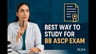 Best Way to Study for BB ASCP Exam: Tips for Success