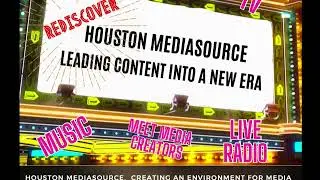 REDISCOVER HOUSTON MEDIASOURCE! JULY 29 HMS EVENT Promo 40sec