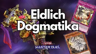 Eldlich Dogmatika deck | Yu-Gi-Oh! Master Duel