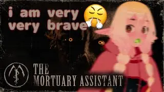 [EN VTUBER] ma'am please sit still i am trying to embalm you