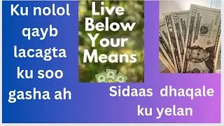 Hada Rabto inaa  dhaqale yeelato ku nolow qayb ka mida lacagtada. Qorshee 💵💵