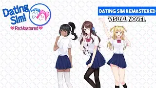 Dating Sim Remastered Visual Novel | Full Game