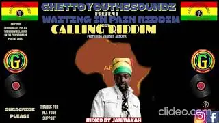 #XPLOSIVE#GHETTOYOUTHSSOUNDZ PRESENT#WAITING IN PAIN RIDDIM#MEET#CALLING RIDDIM#FT VARIOUS ARTISTS..