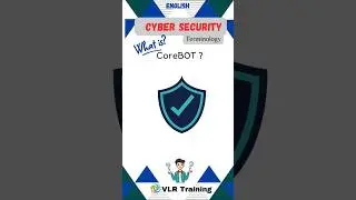 What is CoreBOT cyber security terminology#education #vlrtraining #cybersecurity #coreBOt