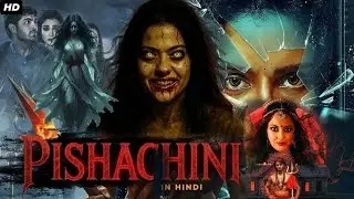 ☄️Pishachini (पिशाचिनी) - Hindi Dubbed Movie | Ananya Nagalla, Dhanush, Saloni | Horror Movie  South