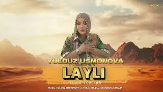 YULDUZ USMONOVA-LAYLI(TOJIK VERSION) #music