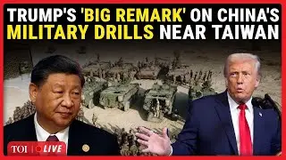 Trump NEWS | 'Nothing Worries Me': Trump BREAKS Silence On China Naval Exercises Near Taiwan