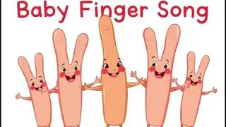 Baby Finger/Finger Family Song /Kids Songs and Nursery Rhymes