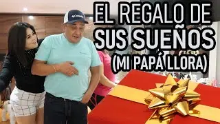 MI PAPÁ LLORA POR SU REGALO