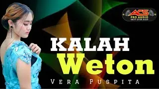 KALAH WETON // VERA PUSPITA BP6 // ACS PRO AUDIO