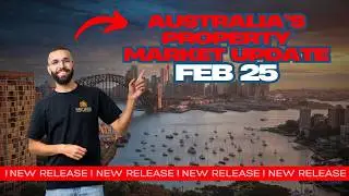 Australia's Property Market Update -  Home Value Trends: 2025's Surprising Market Shifts - Feb 25