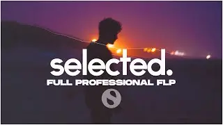 Selected Template FLP🔥|STYLE (YUMA. MAGNUS, AVAION, WILL K, SOMMA, Nu Aspect) + Vocal Royalties Free