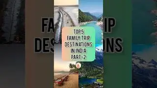 TOP 5 Family Trip Destinations In India | Part 2 | Travelnatic