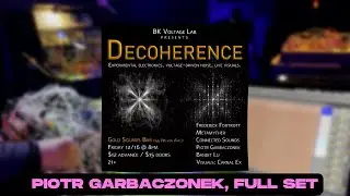 'Decoherence', Piotr Garbaczonek Full Live Performance