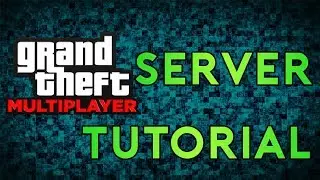 Обучающее видео по многопользовательскому серверу Grand Theft [GT-MP]
