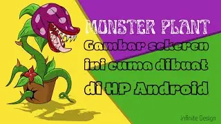 Gambar Monster Plant di Android | Infinite Design | Timelapse