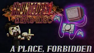 Let's Play Haunted PS1 Demo Disc -  A Place, Forbidden