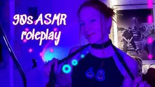90's party girl macht dich ready 💿 ASMR roleplay