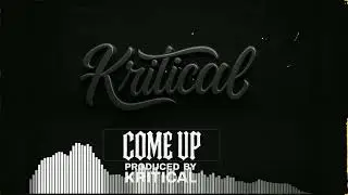 Come Up | Hard Dark West Coast Type Beat | 94BPM &ndash; Produced by Kritical