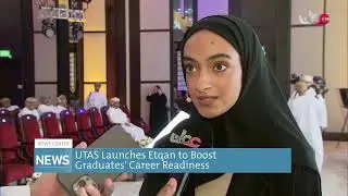 UTAS Launches Etqan to Boost Graduates' Career Readiness.