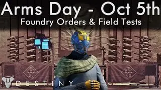Destiny - Arms Day - Gunsmith - Foundry Orders, Test Weapons - Oct 5th (5/10)