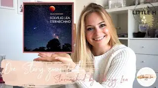 Die Story zum Lied | Sternechind | Solvejg Lea