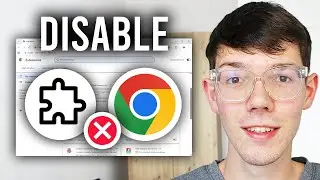How To Disable Extensions In Google Chrome - Step By Step